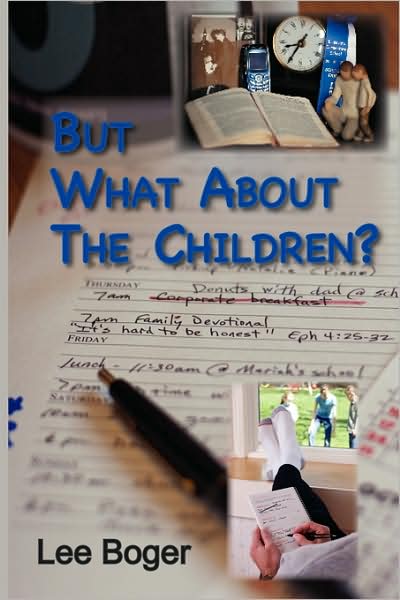 Cover for Lee Boger · But What About the Children (Paperback Book) (2005)