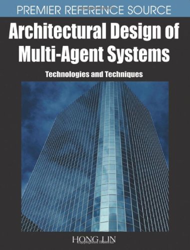 Cover for Hong Lin · Architectural Design of Multi-agent Systems: Technologies and Techniques (Hardcover Book) (2007)