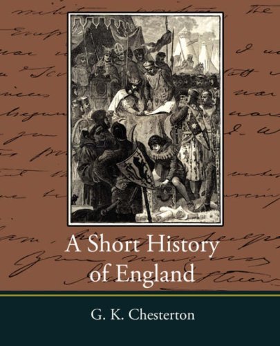 Cover for G. K. Chesterton · A Short History of England - G. K. Chesterton (Taschenbuch) (2007)