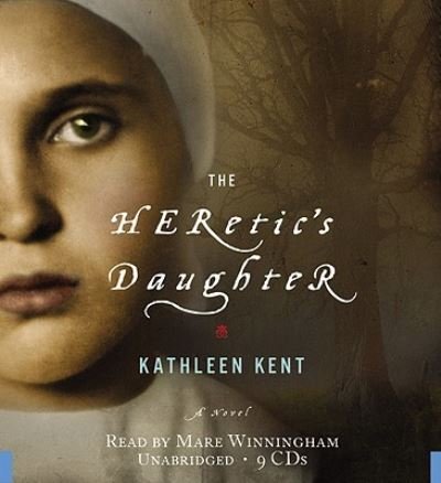 Cover for Kathleen Kent · The Heretic's Daughter (N/A) (2011)