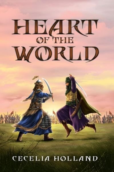 Cover for Cecelia Holland · Heart of the World (Bok) (2023)