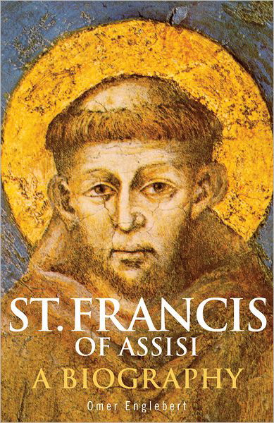 Cover for Omer Englebert · St. Francis of Assisi: a Biography (Paperback Book) [2 Revised edition] (2013)