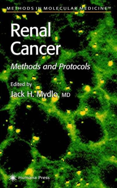 Cover for Jack H Mydlo · Renal Cancer: Methods and Protocols - Methods in Molecular Medicine (Paperback Book) [1st ed. Softcover of orig. ed. 2001 edition] (2010)