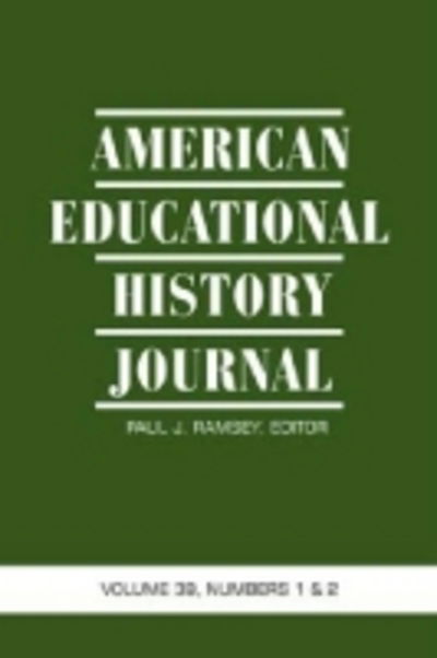 Cover for Paul J Ramsey · American Educational History Journal Volume 39, Numbers 1&amp;2 (Hc) (Hardcover Book) (2012)
