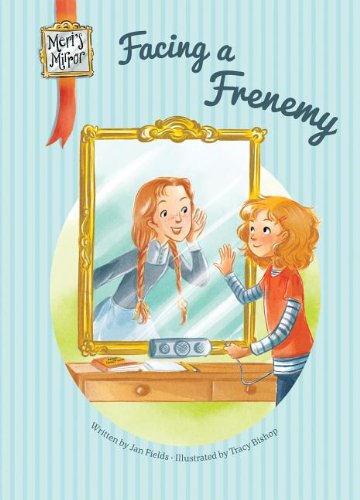 Cover for Jan Fields · Facing a Frenemy (Meri's Mirror) (Hardcover Book) (2014)