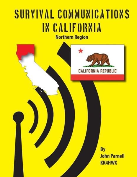 Survival Communications in California - John Parnell - Livres - Tutor Turtle Press LLC - 9781625122087 - 31 octobre 2012
