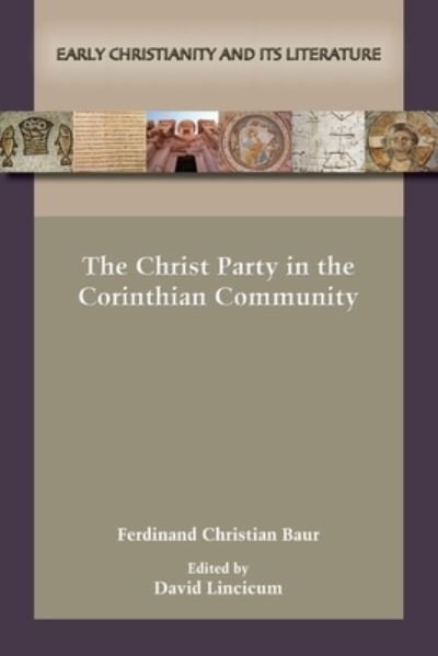 Cover for Ferdinand Christian Baur · The Christ Party in the Corinthian Community (Paperback Book) (2021)