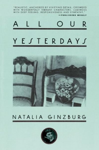 Cover for Natalia Ginzburg · All Our Yesterdays (Paperback Book) (2015)