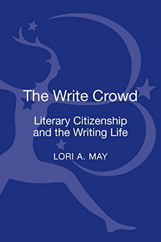 Cover for Lori A. May · The Write Crowd: Literary Citizenship and the Writing Life (Hardcover Book) (2014)