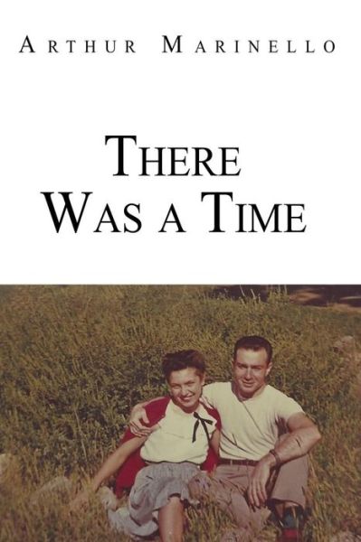 Cover for Arthur Marinello · There Was a Time (Paperback Book) (2019)