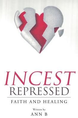 Cover for Ann B · Incest Repressed (Pocketbok) (2017)