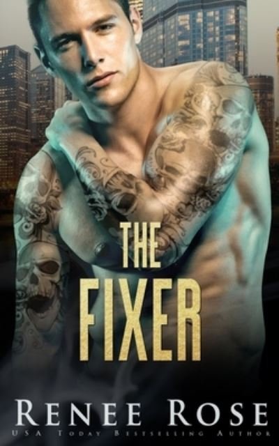 Cover for Renee Rose · The Fixer (Paperback Book) (2021)