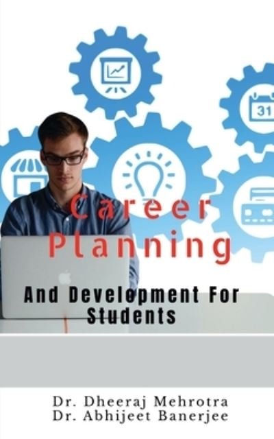 Cover for Dheeraj Mehrotra · Career Planning And Development For Students (Paperback Book) (2021)