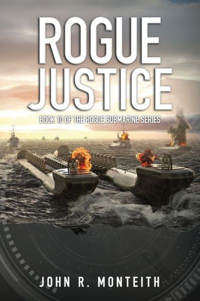 Cover for John R Monteith · Rogue Justice (Paperback Book) (2017)