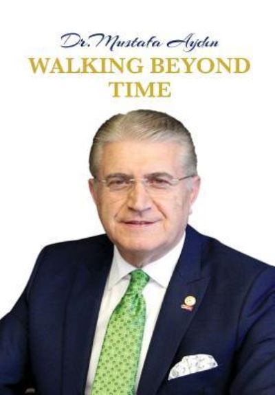 Cover for Mustafa Aydin · Walking Beyond Time (Book) (2019)