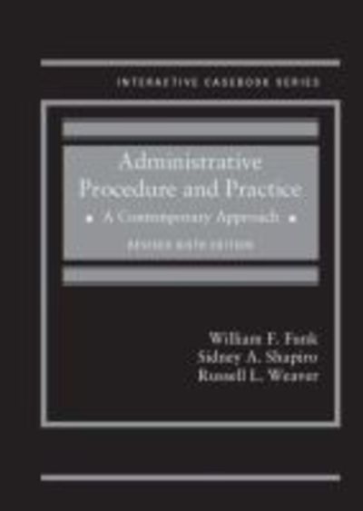 Cover for William Funk · Administrative Procedure and Practice: A Contemporary Approach - CasebookPlus - Interactive Casebook Series (Hardcover Book) [6 Revised edition] (2018)