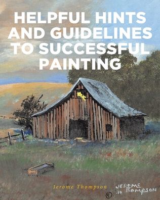 Cover for Jerome Thompson · Helpful Hints and Guidelines to Successful Painting (Paperback Book) (2020)