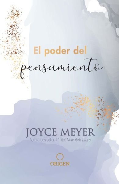Cover for Joyce Meyer · El poder del pensamiento / Powerful Thinking (Hardcover Book) (2021)
