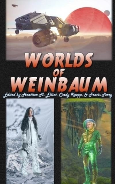 Cover for Stanley G Weinbaum · Worlds of Weinbaum (Taschenbuch) (2020)