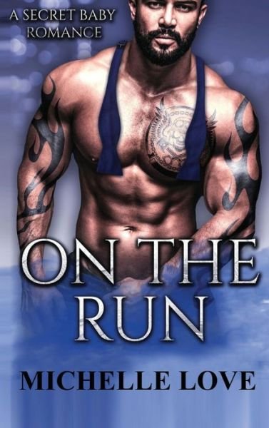 Cover for Michelle Love · On the Run (Hardcover bog) (2021)