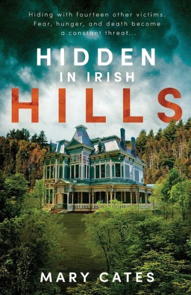 Cover for Mary Cates · Hidden in Irish Hills (Paperback Book) (2021)