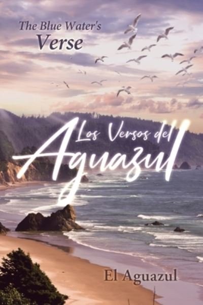 Cover for El Aguazul · Los Versos del Aguazul: The Blue Water's Verse (Paperback Book) (2020)