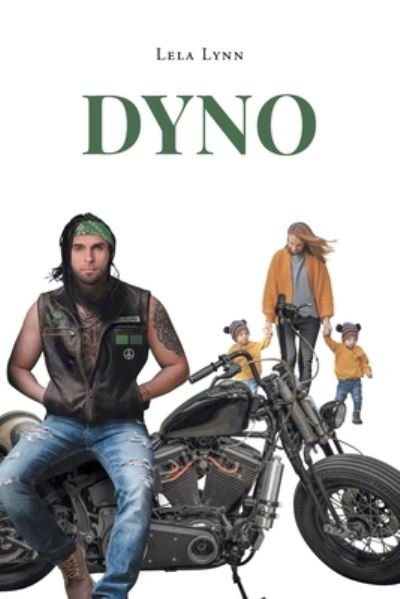 Dyno - Lela Lynn - Livros - Page Publishing, Inc. - 9781662468087 - 17 de fevereiro de 2022