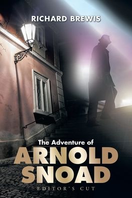 Cover for Richard Brewis · The Adventure of Arnold Snoad: Editor's Cut (Paperback Book) (2020)
