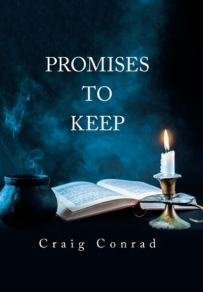 Cover for Craig Conrad · Promises to Keep (Hardcover Book) (2020)