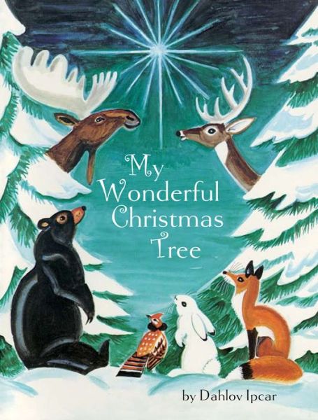 Cover for Dahlov Ipcar · My Wonderful Christmas Tree (Hardcover Book) (2024)