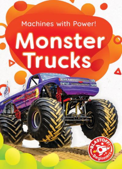 Monster Trucks - Amy McDonald - Livros - Bellwether Media - 9781681038087 - 1 de agosto de 2020