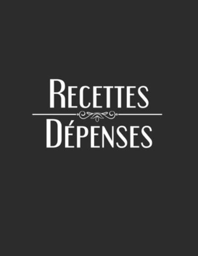 Cover for Subcompta Editions · Recettes Depenses (Paperback Book) (2019)