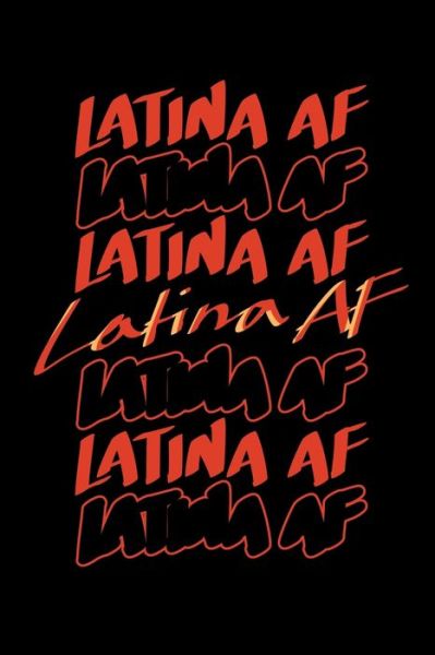 Cover for James Anderson · Latina AF Latina AF Latina AF Latina AF Latina AF Latina AF Latina AF (Paperback Book) (2019)