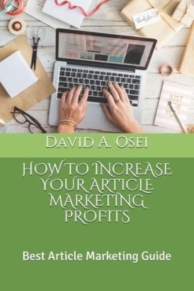Cover for David a Osei · How to Increase Your Article Marketing Profits (Paperback Book) (2019)