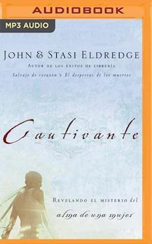 Cover for John Eldredge · Cautivante Revelando el misterio del alma de una mujer (CD) (2020)