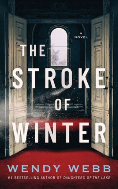 The Stroke of Winter - Wendy Webb - Music - Brilliance Audio - 9781713670087 - November 1, 2022