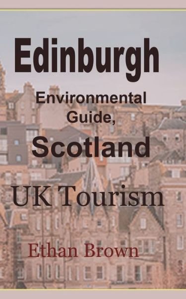 Cover for Ethan Brown · Edinburgh Environmental Guide, Scotland (Paperback Book) (2024)