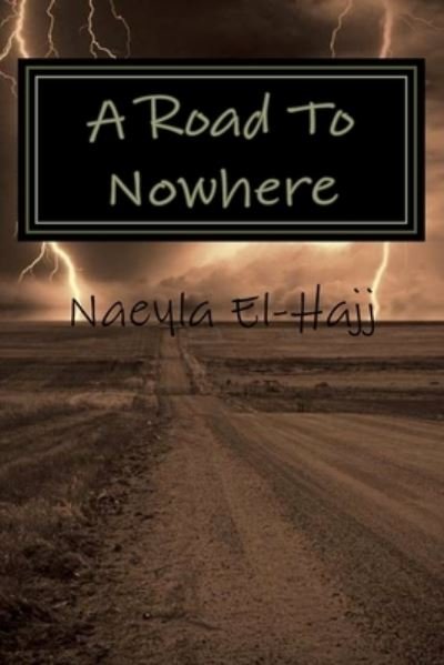 Cover for Naeyla El-hajj · A Road To Nowhere (Paperback Bog) (2015)