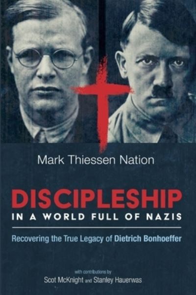Cover for Mark Thiessen Nation · Discipleship in a World Full of Nazis (Paperback Book) (2022)