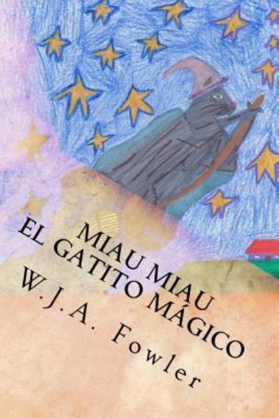 Cover for W J a Fowler · Miau Miau El Gatito M gico (Taschenbuch) (2018)