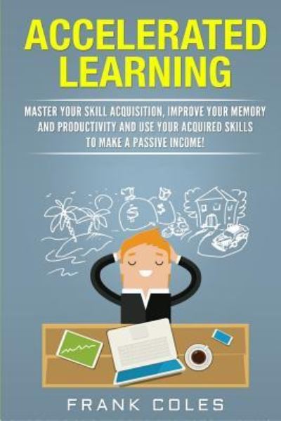 Cover for Frank Coles · Accelerated Learning (Paperback Book) (2018)