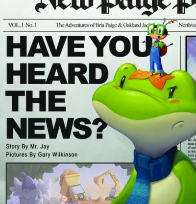 Have You Heard the News? - MR Jay - Książki - New Paige Press - 9781734598087 - 15 lutego 2022