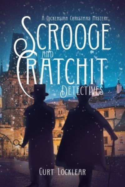 Cover for Curt Locklear · Scrooge and Cratchit Detectives (Paperback Book) (2020)