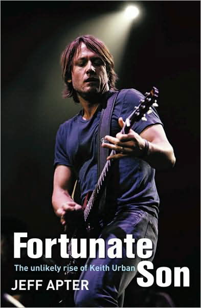 Cover for Jeff Apter · Fortunate Son: the Unlikely Rise of Keith Urban (Paperback Book) (2009)
