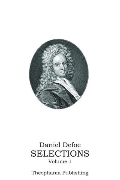 Cover for Daniel Defoe · Daniel Defoe Selections Volume 1 (Paperback Book) (2011)