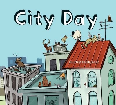 Cover for Glenn Brucker · City Day (Hardcover Book) (2022)