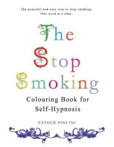 Cover for Esther Pincini · The Stop Smoking Colouring Book for Self-Hypnosis (Paperback Book) (2018)