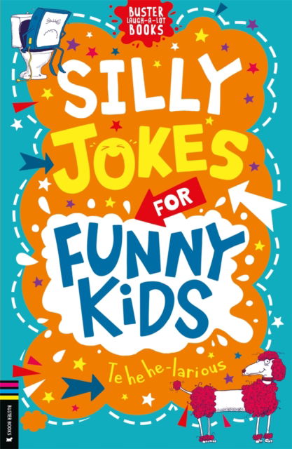 Cover for Andrew Pinder · Silly Jokes for Funny Kids - Buster Laugh-a-lot Books (Paperback Book) (2022)