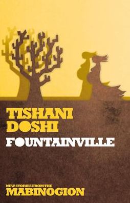 Cover for Tishani Doshi · Fountainville (Paperback Book) (2013)