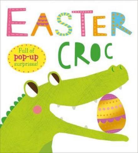 Cover for Roger Priddy · Easter Croc (Hardcover Book) (2018)